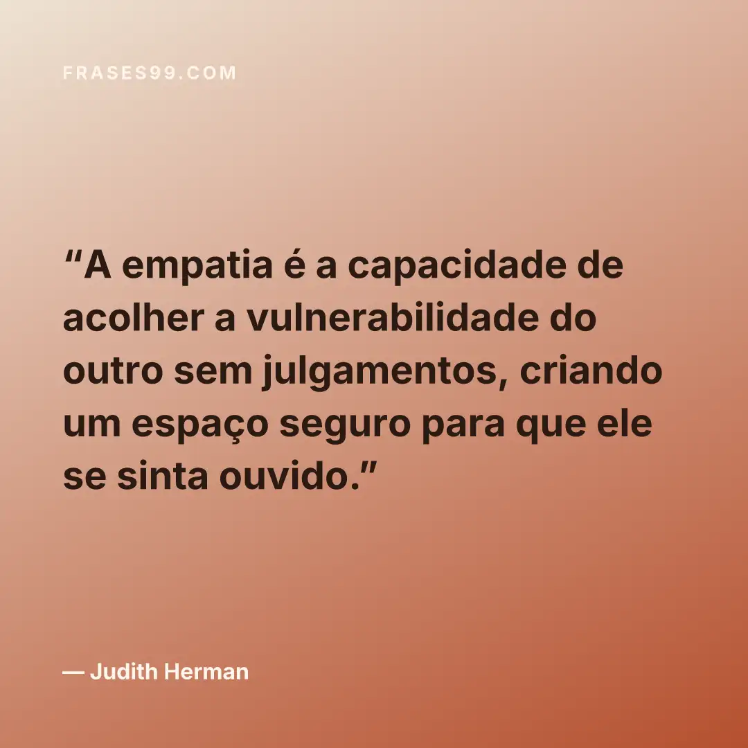 A empatia é a capacidade de acolher a vulnerabilidade do outro sem julgamentos, criando um espaço seguro para que ele se sinta ouvido.