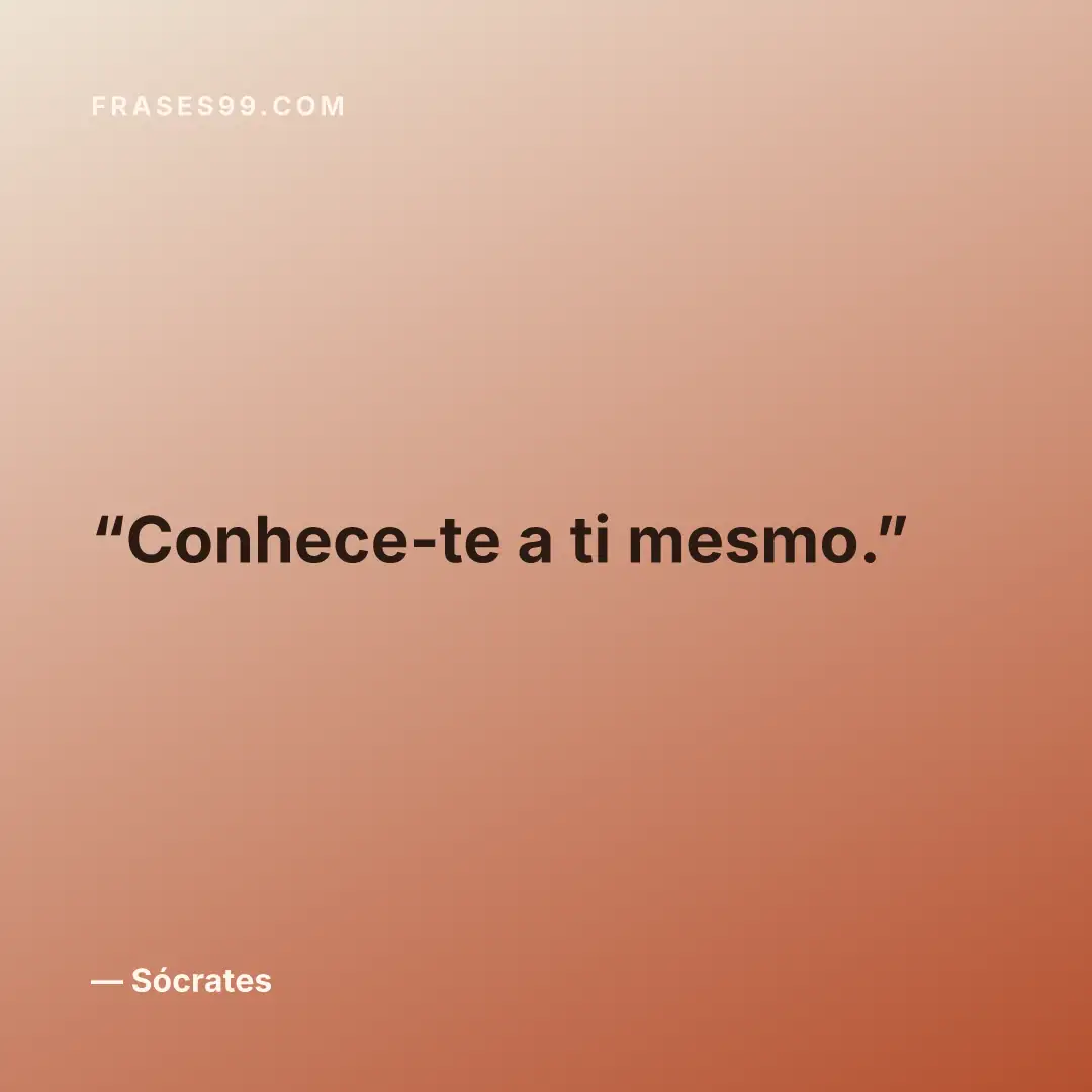 Conhece-te a ti mesmo.