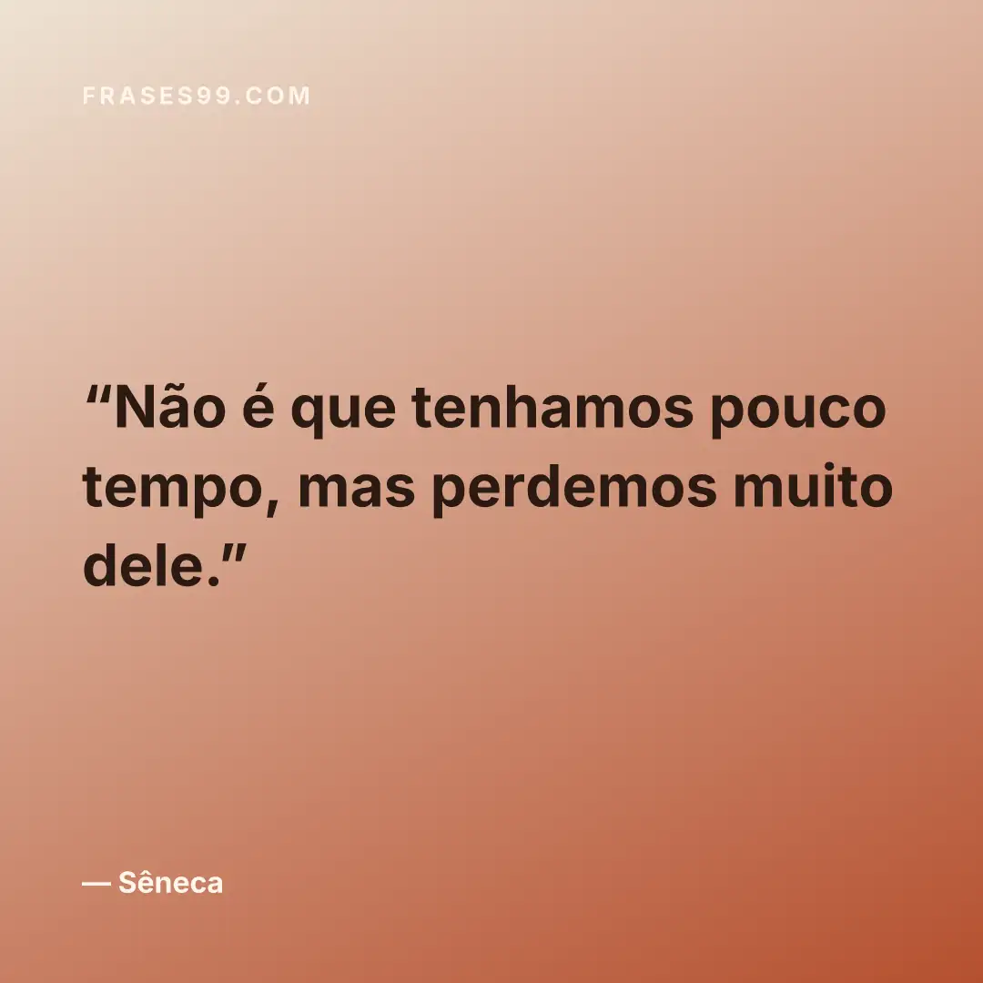 Não é que tenhamos pouco tempo, mas perdemos muito dele.
