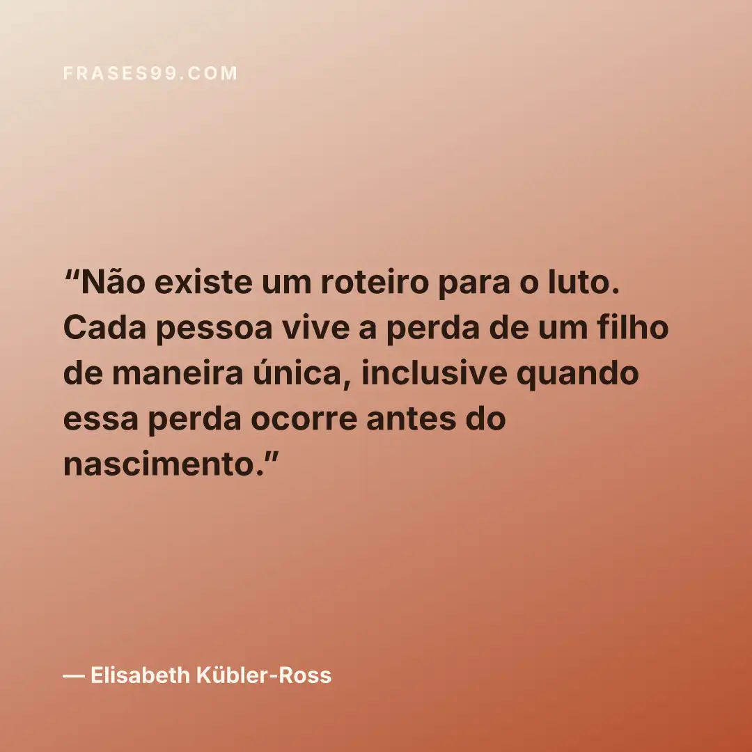 Não existe um roteiro para o luto. Cada pessoa vive a perda de um filho de maneira única, inclusive quando essa perda ocorre antes do nascimento.