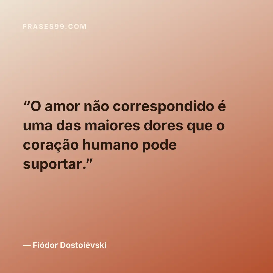 O amor não correspondido é uma das maiores dores que o coração humano pode suportar.